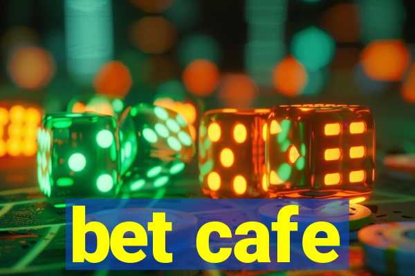 bet cafe